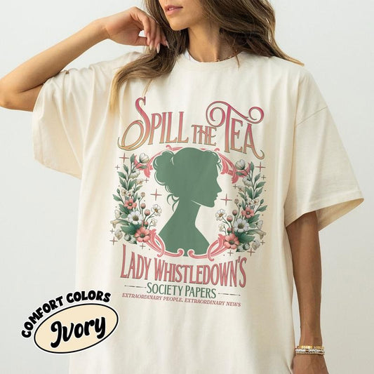 Spill The Tea Lady Whistledown's Comfort Colors Shirt, Society Papers TShirt, Bridgerton Fashion Tee   Womenswear Hoodie,...