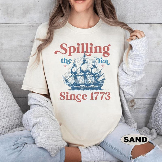 Spilling The Tea Since 1773 Shirt, 4th Of July Shirt, Patriotic Shirt, Usa Shirt, Boston Tea Party, Fourth Of July Shirt, American Shirtstyle{n002}2