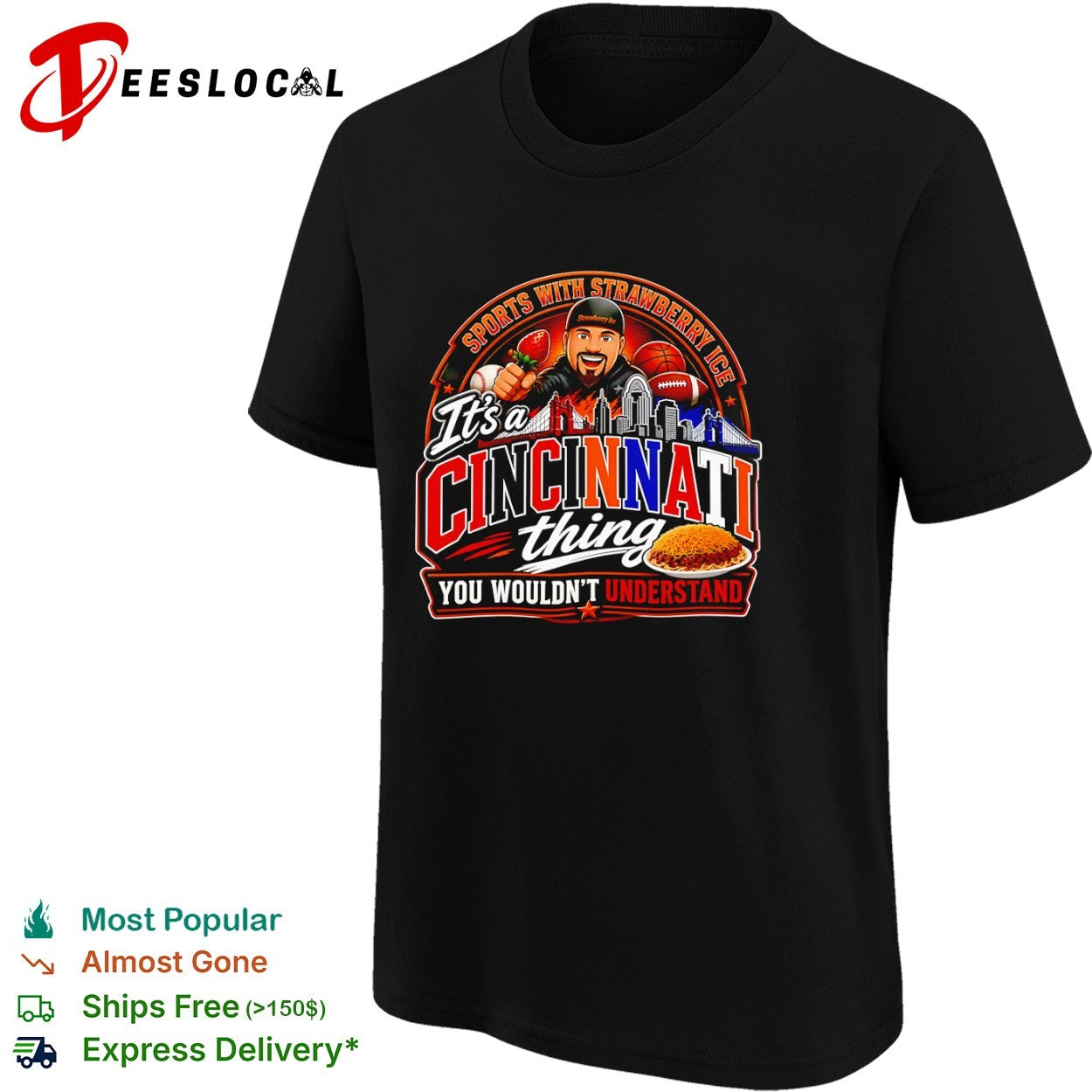 Sports with Strawberry Ice It’s a Cincinnati Thing You Wouldn’t Understand shirt