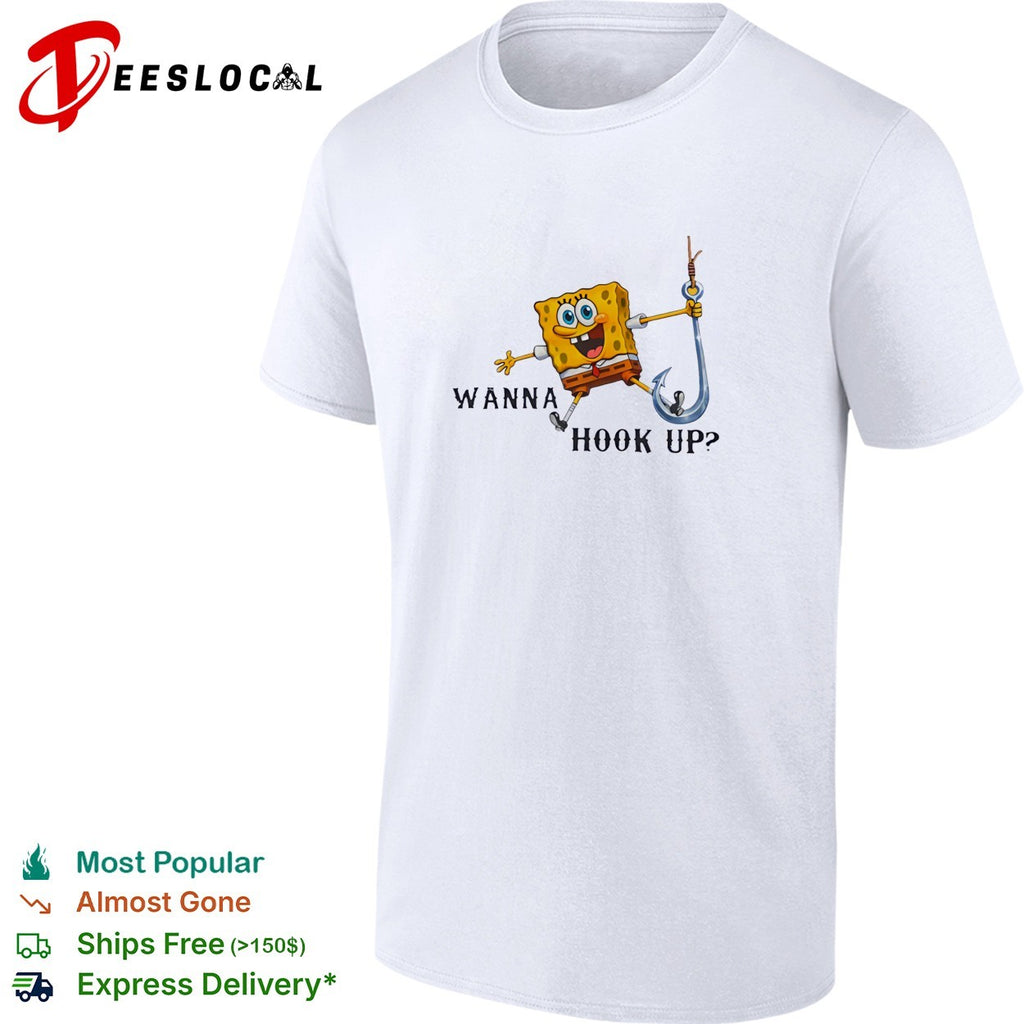 SquarePants wanna hook up fishing shirt