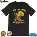 Squirrel you can tread on these nut illustration shirt
