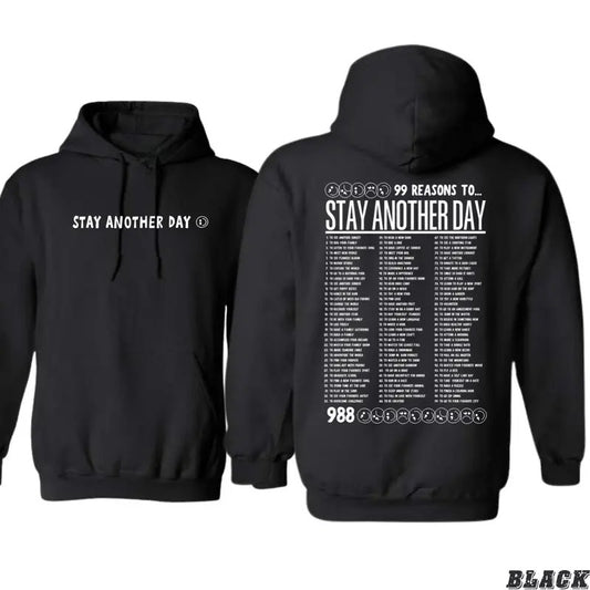 Stay Another Day Hoodie - Inspirational Design, Perfect for Mental Health Awareness Enthusiasts, Ideal for Casual Wear,...