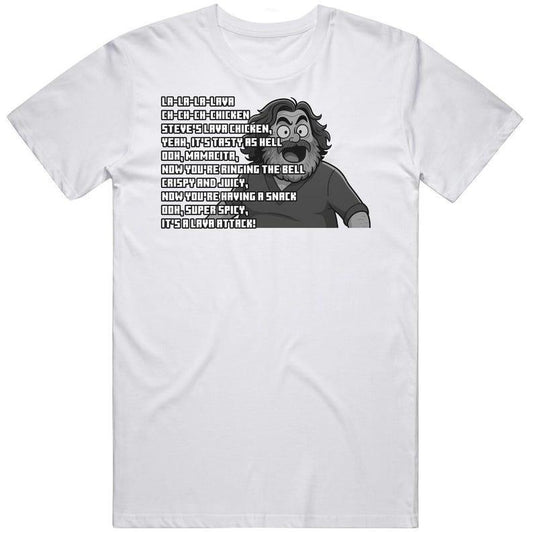 Steves Lava Chicken Song Lyrics Funny Movie Fan Gift T Shirt