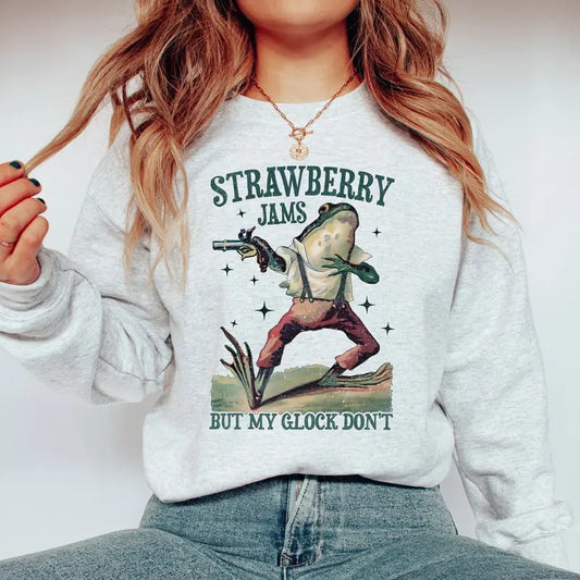 Strawberry Jams But My Glock Don't Shirt , Funny Sweatshirt, Meme Unisex