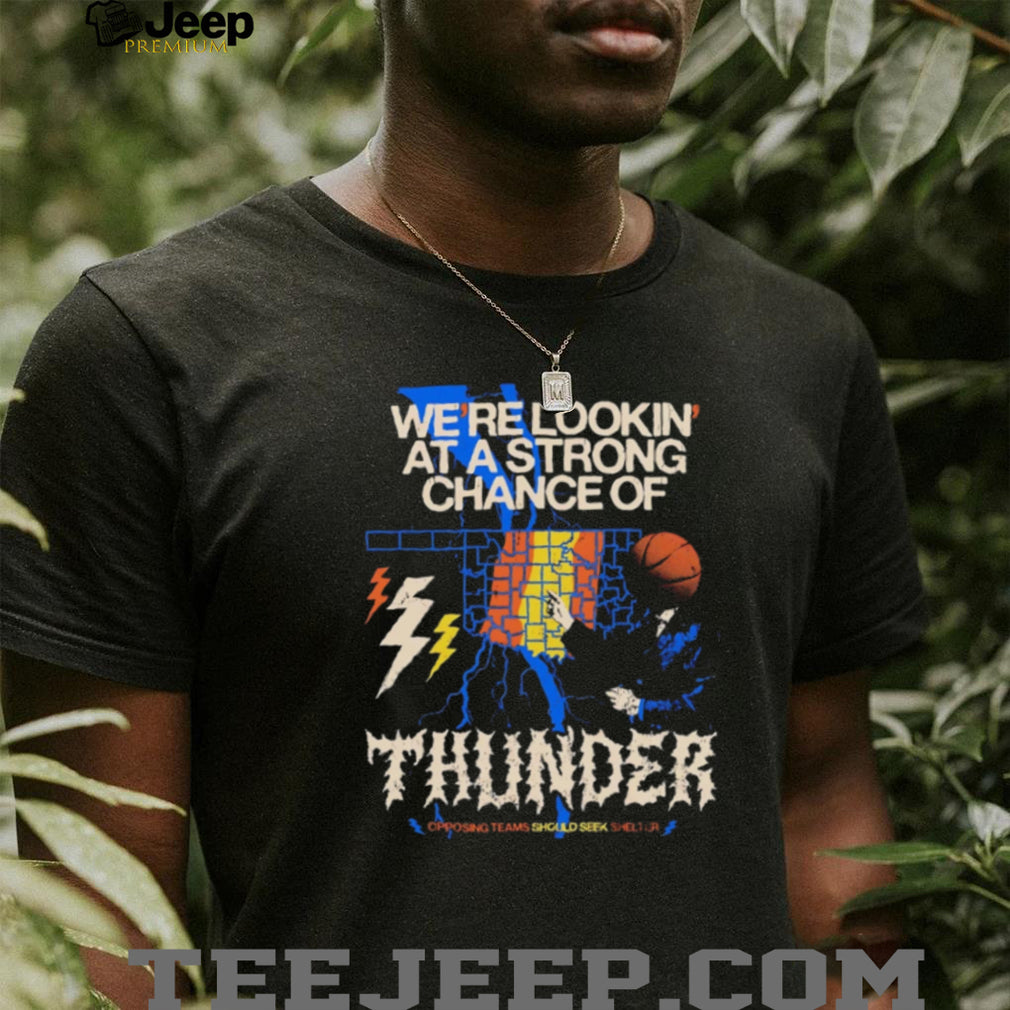 Strong Chance of Thunder Basketball Weather Forecast T Shirt