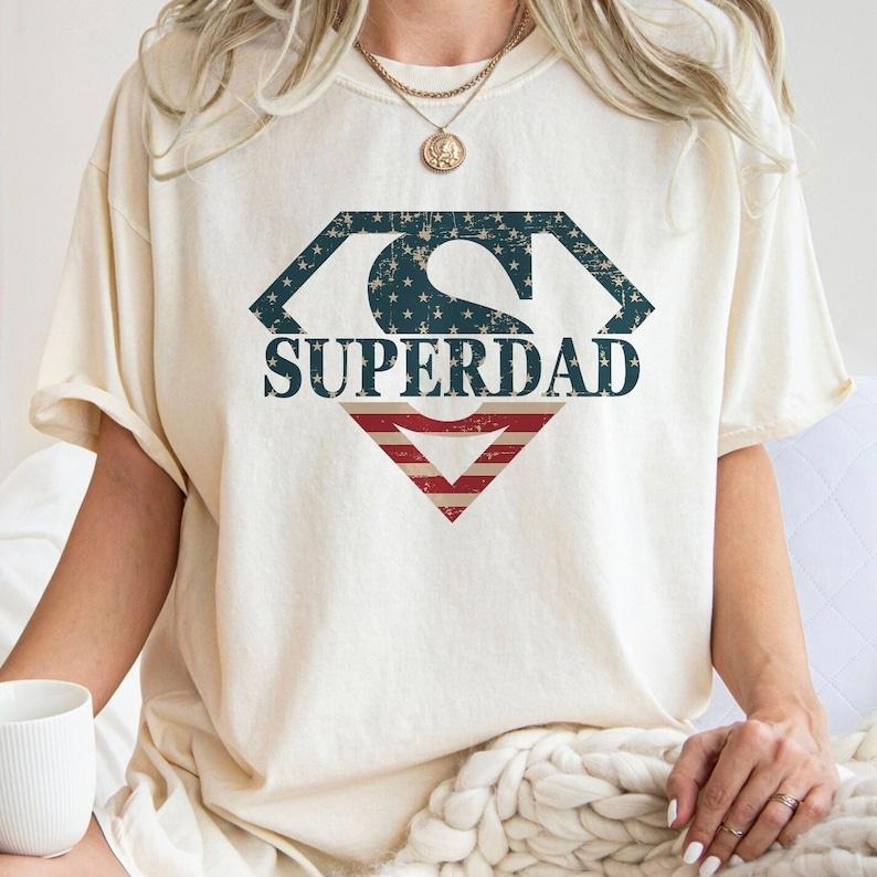 Super Dad , Hero Dad , US Flag Dad 4th Of July , Dad Gifts To Forth Of July, Happy Father's Day T-Shirts, Hoodie, Sweatshirt