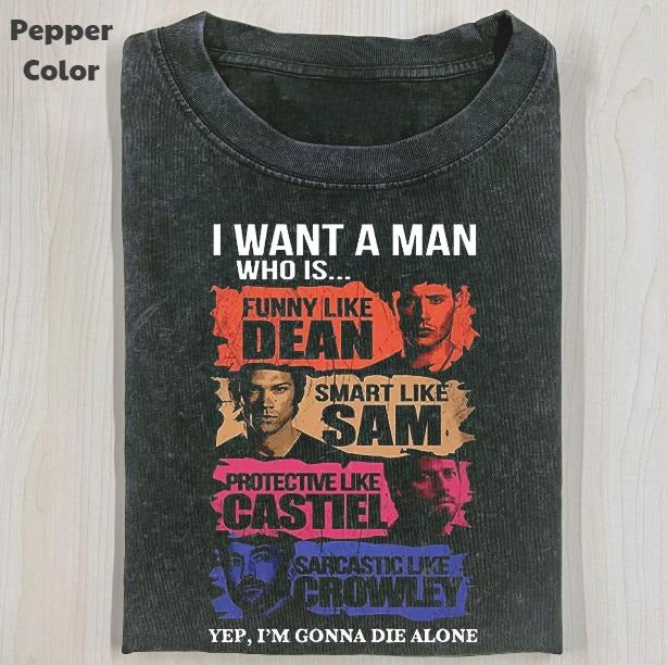 Supernatural Vintage Graphic Tee, I Want A Man T-Shirt, TV Series Tee, Unisex Meme Cringe Funny Shirt, Menswear Womenswear Streetwear Cotton Comfort