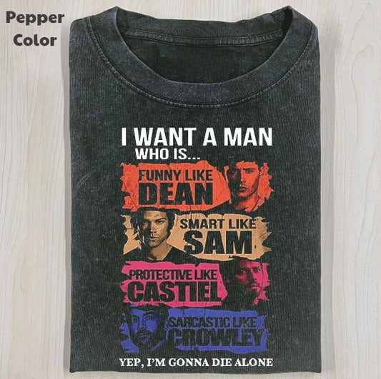 Supernatural Vintage Graphic Tee, I Want A Man T-Shirt, TV Series Tee, Unisex Meme Cringe Funny Shirt, Menswear Womenswear Streetwear Cotton Comfort