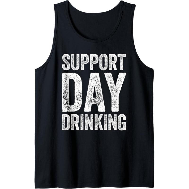 Support Day Drinking Shirt Funny Men Women Drinking Tank Top made in usa Hoodie, Sweatshirt | WearSparks.com