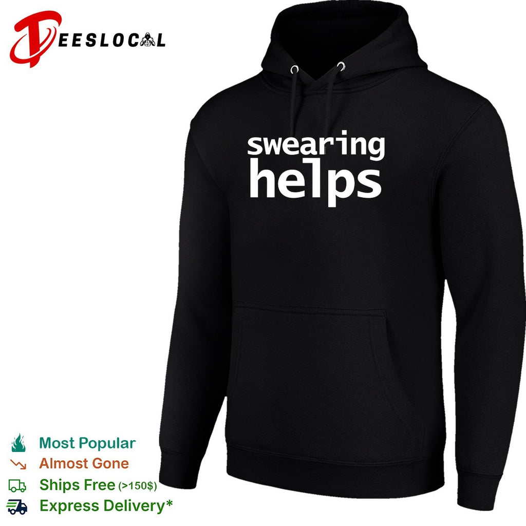 Swearing helps text shirt