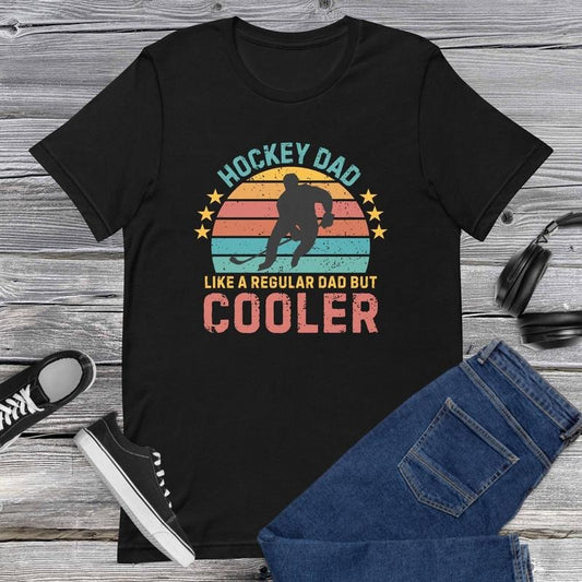 Hockey Dad Like A Regular Dad But Cooler Shirt//T shirt/Hoodie/Sweater Hockey Dad Retro Hockey Dad Vintage Shirt Hockey Shirt Funny Dad Shirt