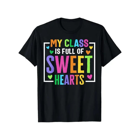 Sweet Hearts Teacher's Valentine's Day T-Shirt - 100% Cotton, Casual Fit for Couples, Perfect for Outdoor & Casual Attire, Sizes S-XXXL, My Class, Regular Sizemade in usa