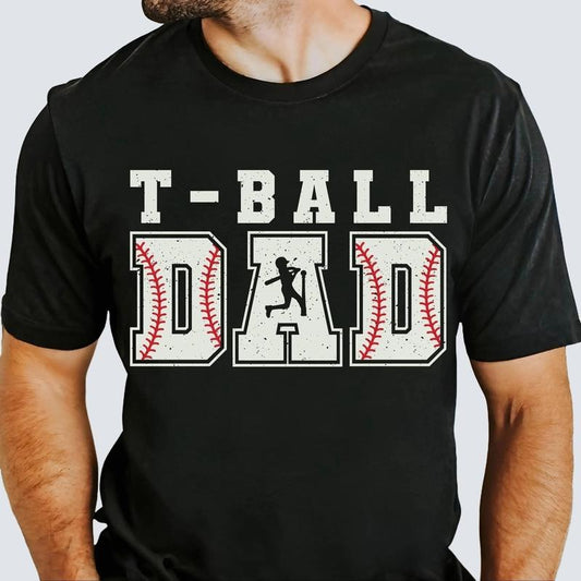 T-Ball Dad Shirt for Men Sports Dad Game Day Father's Day Gift Unisex Premium 100% Cotton