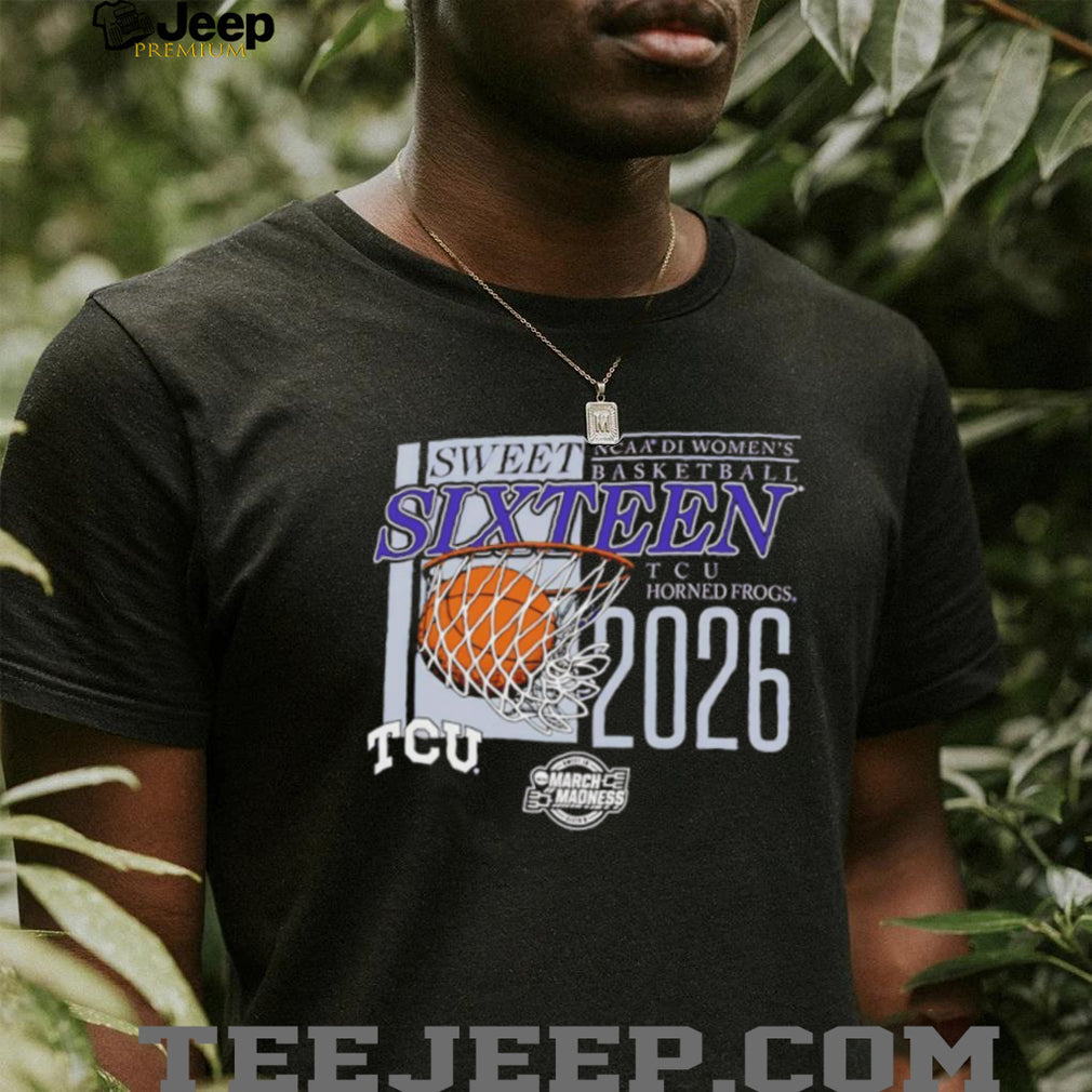 TCU Horned Frogs NCAA DI Women’s Basketball Sweet SixT shirtn 2026 March Madness T shirt
