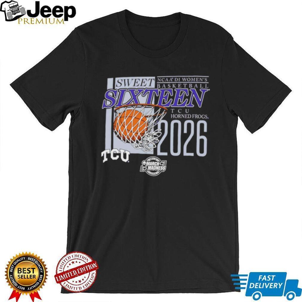 TCU Horned Frogs NCAA DI Women’s Basketball Sweet SixT shirtn 2026 March Madness T shirt