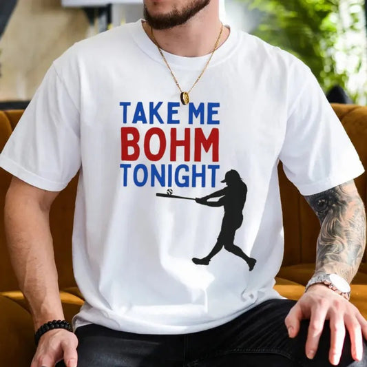 Take Me Bohm Tonight Alec Bohm Phillies Unisex Softstyle T Shirt, Alec Bohm Shirt, Phillies, Alec Bohm, Gift For Fan, Unisex T-Shirt, Gifts For Him Her, Short Sleeve Tee Shirt, Gifts For Birthday Fathers Day Christmas Anniversary