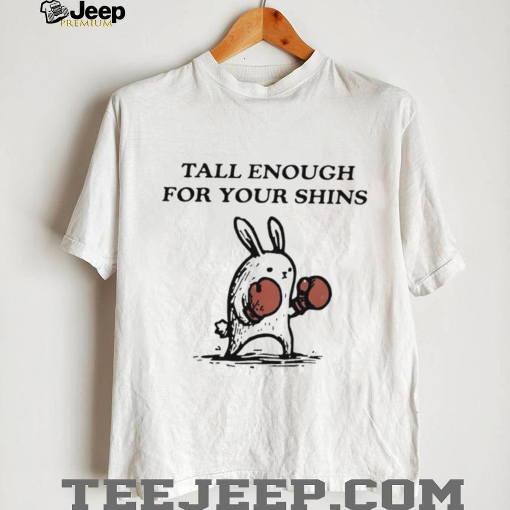 Tall Enough For Your Shins Boxing Bunny Funny Graphic T shirt