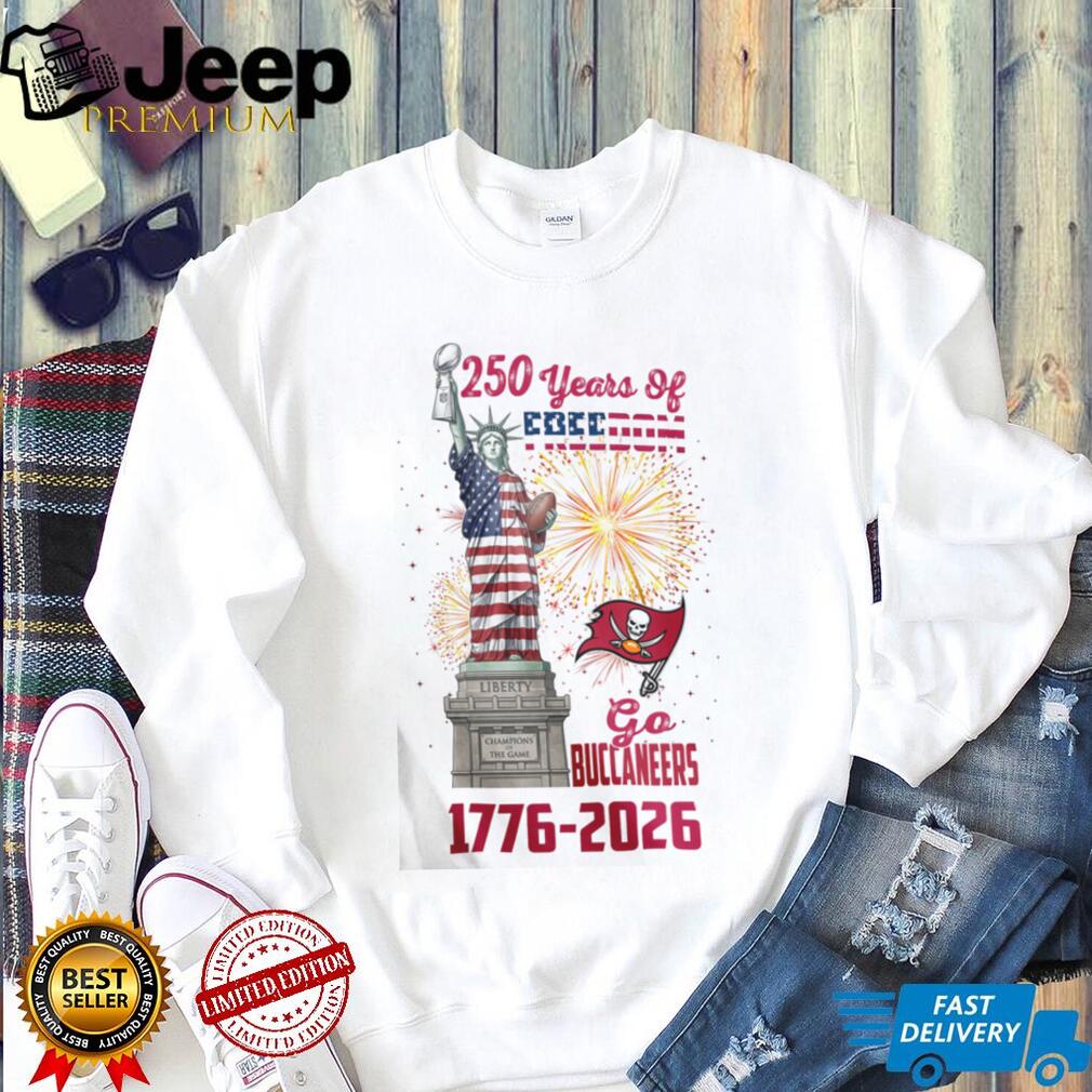 Tampa Bay Buccaneers 250 Years of Freedom 1776 2026 Patriotic Statue of Liberty T Shirt
