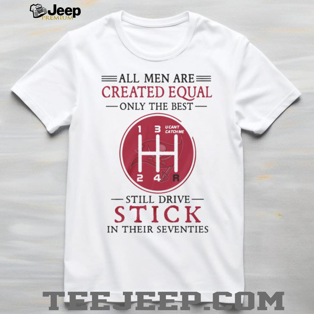 Tampa Bay Buccaneers 70 Years Old Gift T Shirt Still Driving Stick Manual Shifter T Shirt