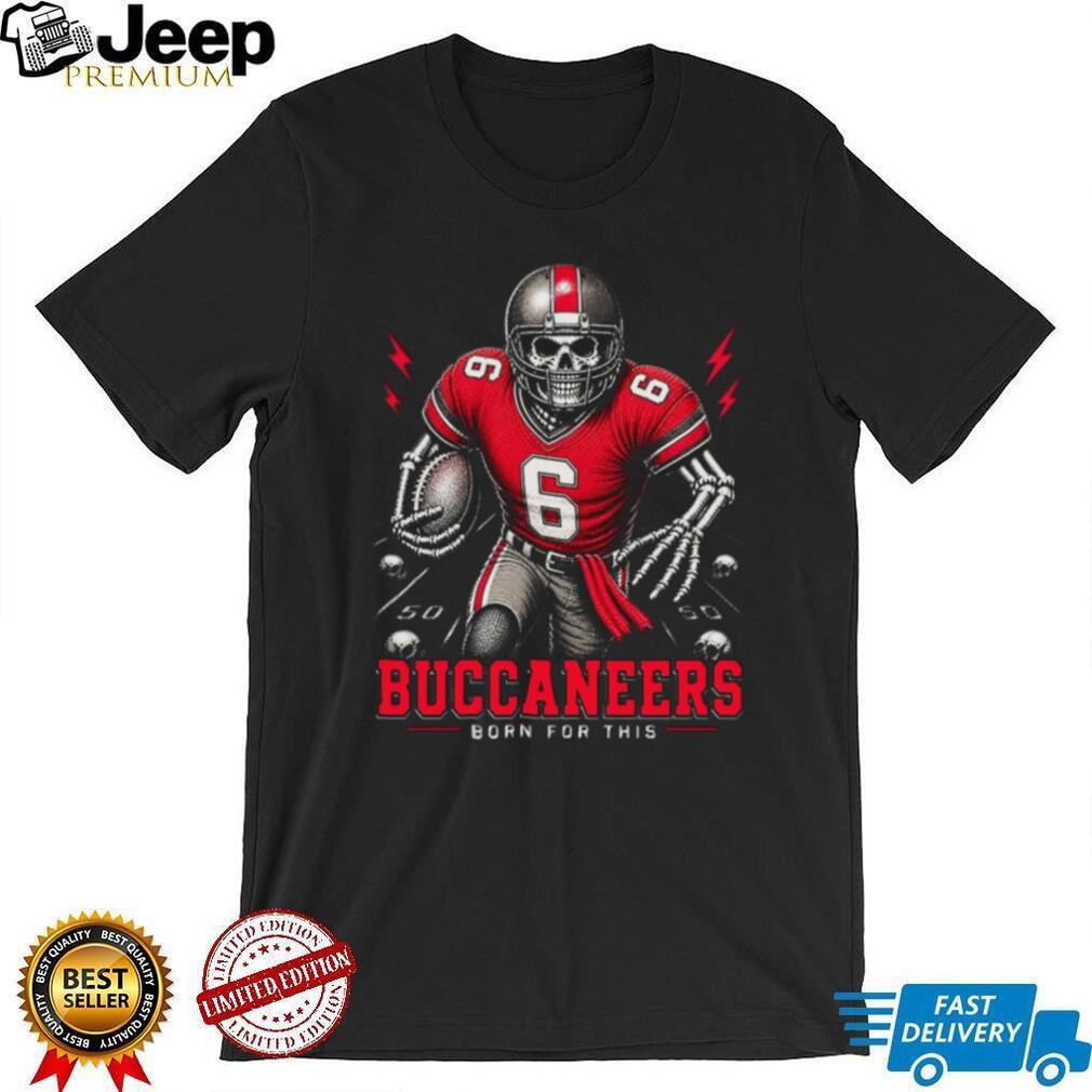 Tampa Bay Buccaneers Skeleton Football Player Born For This Vintage Fan Wear Shirt