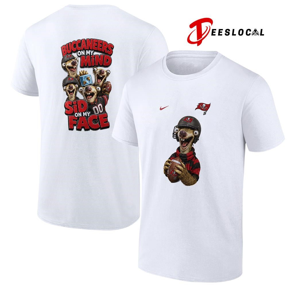 Tampa Bay Buccaneers on my mind Sid on my face shirt