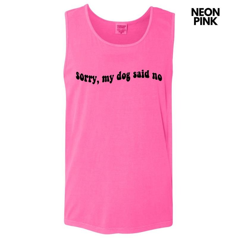 Tank Top - Black My Dog Said No Comfort Colors Tank Top 'NLB'