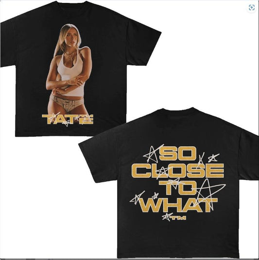 Tatte Mc.Rae Miss Possessive Tour 2025 So Close to What Fans Gift Shirt