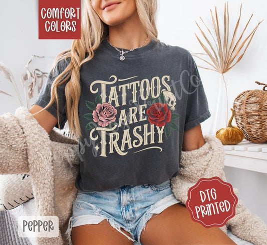 Tattoos are Trashy Comfort Colors Tshirt, Floral Women's Shirt, Trendy Vintage Tee, Gift for Her