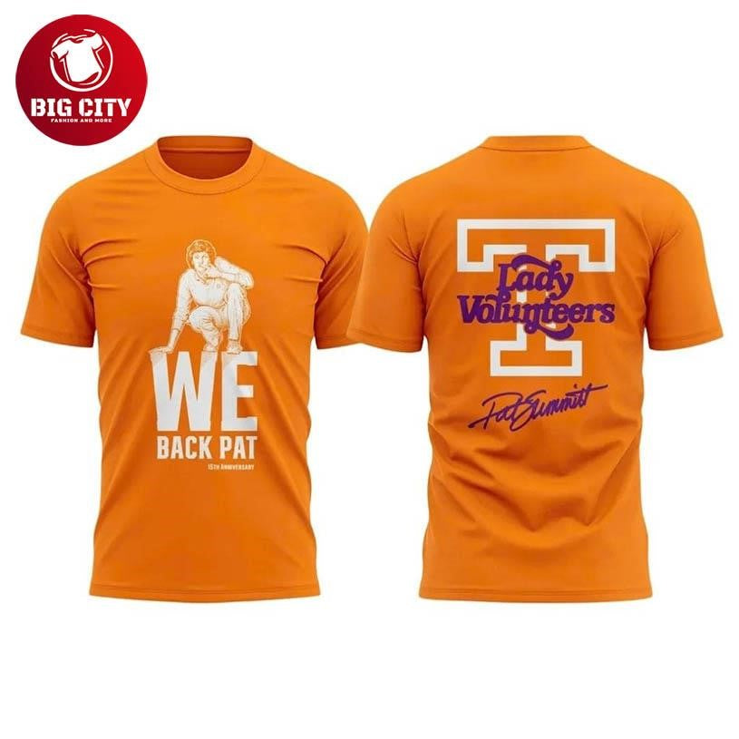 Tennessee Lady Volunteers We Back Pat 15th Anniversary Two Sided Shirt
