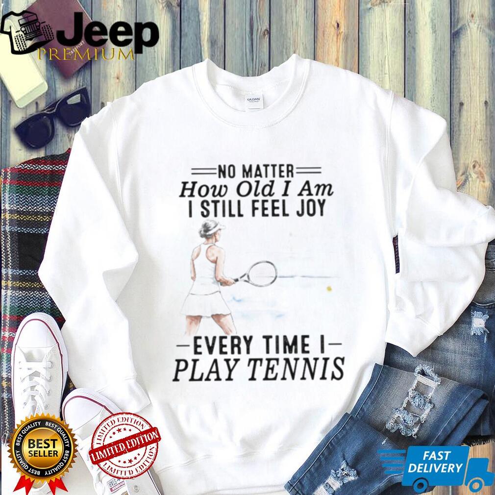 Tennis Woman Player Sport Joy Quote Athletic T Shirt