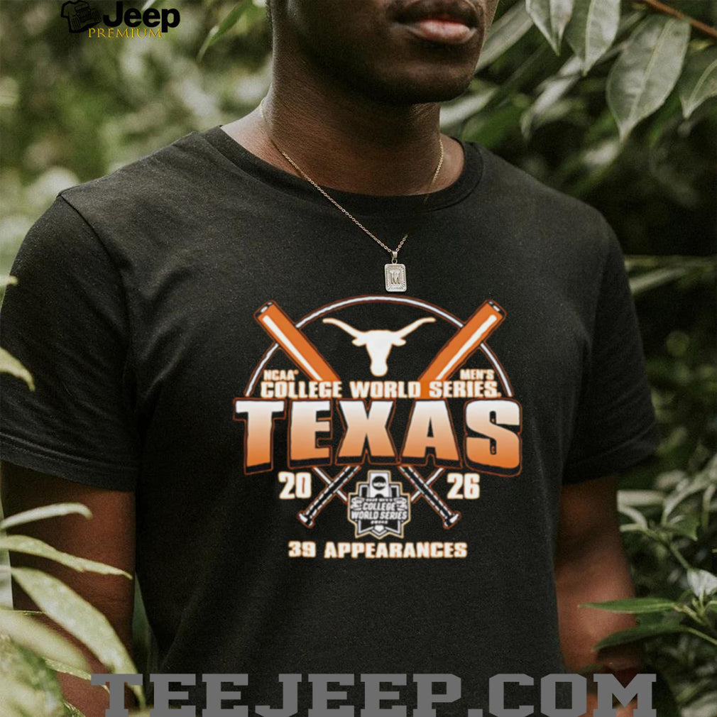 Texas Longhorns 2026 College World Series Bound 39 Appearances shirt