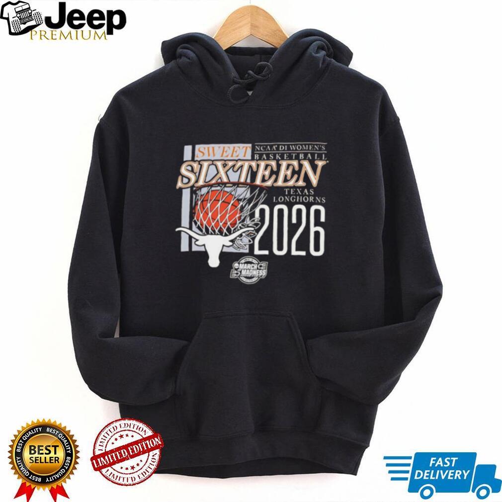 Texas Longhorns NCAA DI Women’s Basketball Sweet SixT shirtn 2026 March Madness T shirt