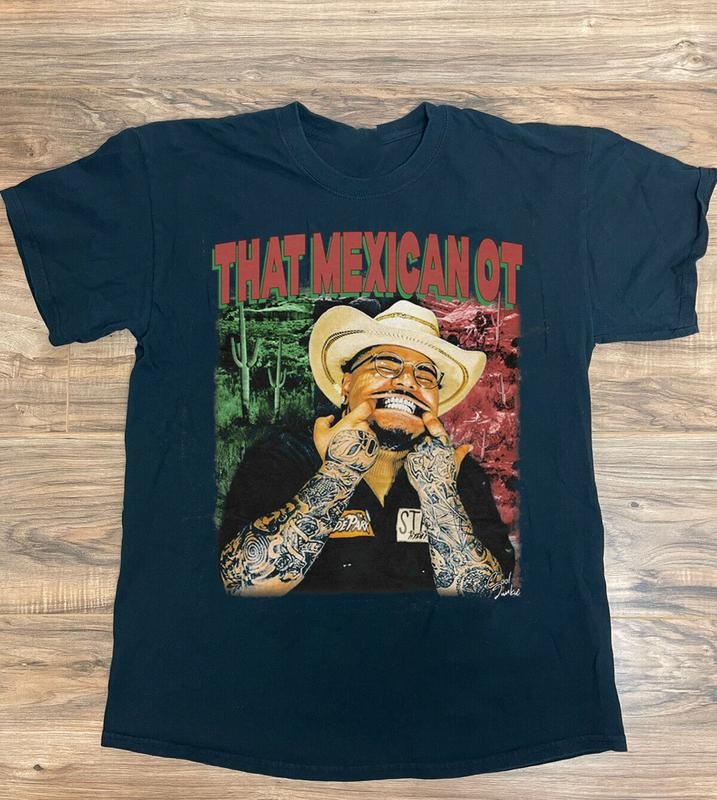 That Mexican OT Hiphop Cotton Tee T-shirt Gift For Fan Men Women Casual Unisex T-Shirt