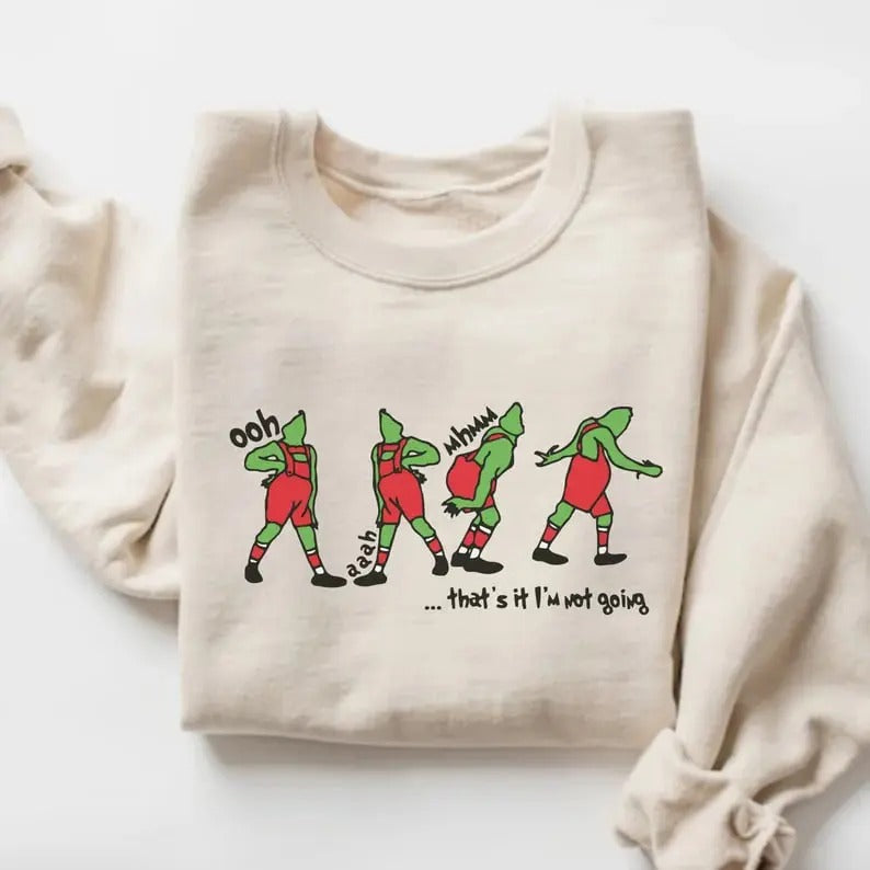 That's It I'm Not Going Sweatshirt, Funny Christmas Sweater, Xmas Shirt Hoodie, Family Matching Christmas Sweatshirt, Merry Christmas Teestyle{n002}2