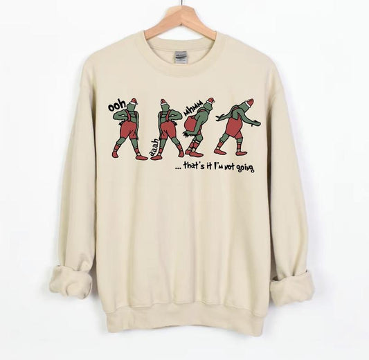 That's It I'm Not Going Sweatshirt, Grinnch Hoodie , Christmas Crewneck, Christmas Gift, Cute Xmas Tee ,v Family T-shirt, Unisex Christmas Gift, Funny Grinch Sweater, Christmas 2024