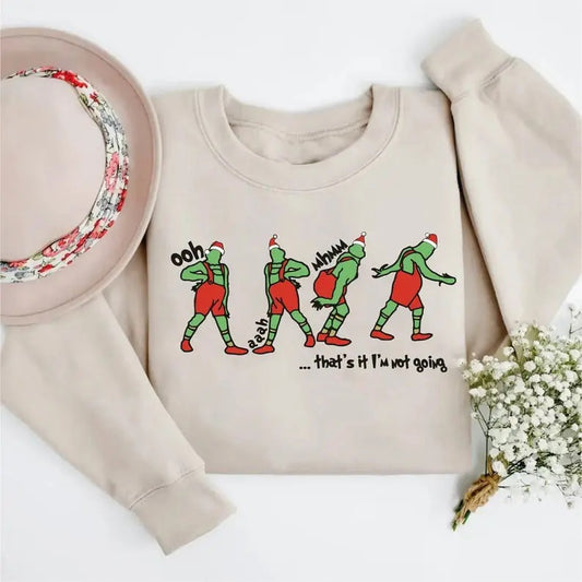 That's It I'm not Going Sweatshirt, Christmas Sweatshirt, Funny Christmas Sweatshirt, Merry Christmas, Christmas Gift For Her