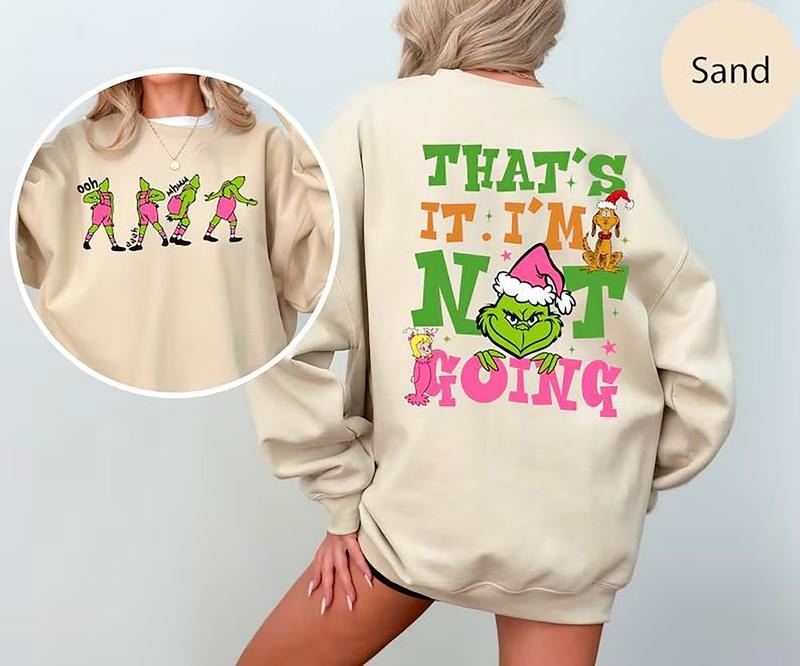 That's it I'm Not Going 2 Sides Sweatshirt, Vintage Christmas Shirt, Cute Xmas Crewneck, Cute Christmas Sweatshirt, Merry Christmas Sweatshirt, Girly Christmas Shirt, Pink Christmas Sweater