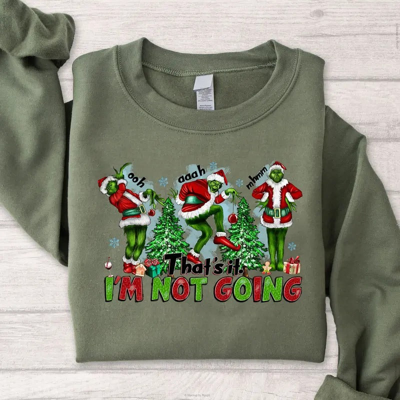 That's it I'm not Going Movie Character Green Guy The Grin Graphic Printed Unisex Classic Comfort Cotton Sweatshirt Hoodie