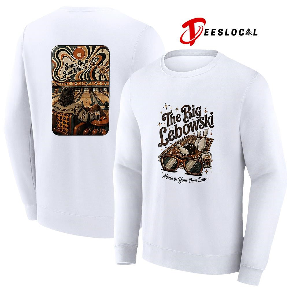 The Bif Lebowski abide in your own lane some guys just wanna roll shirt