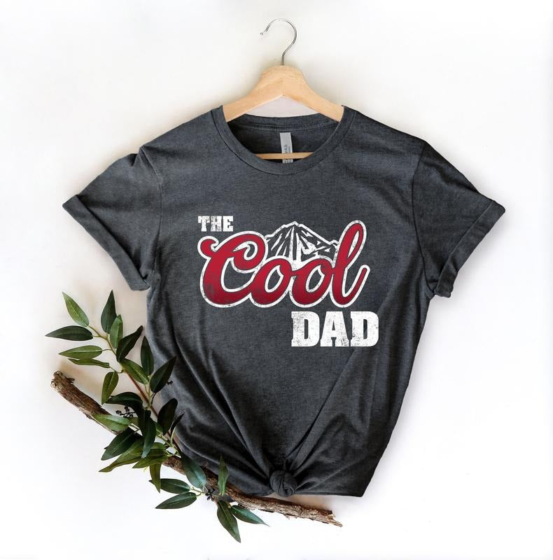 The Cool Dad Shirt Dad The Legend Shirt Best Dad Ever Shirt Day Shirt Best Shirt The Cool Dad Sweatshirt Gift For Father  T-shirt, sweater and Hoodie