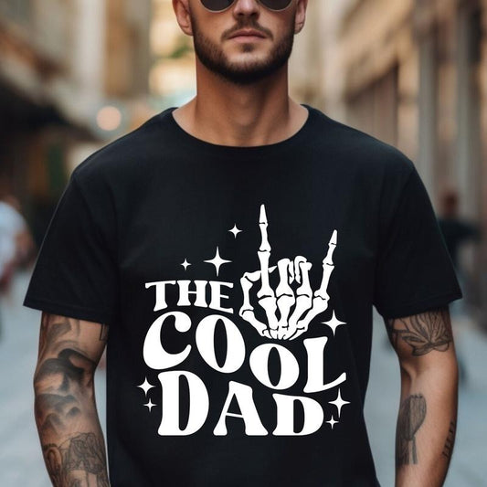 The Cool Dad Shirt Skeleton Dad Shirt Fatherhood Shirt 2024 Dad Shirts Fathers Day Shirt Gift For Dad Shirt For Dad...