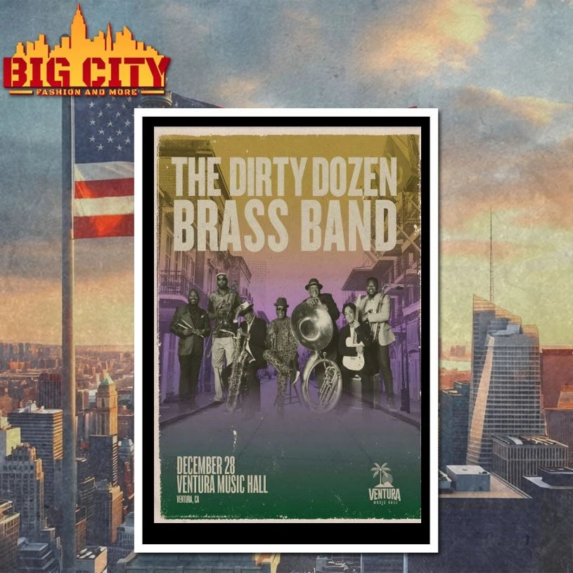 The Dirty Dozen Brass Band 12.28.2025 Ventura CA Poster shirt