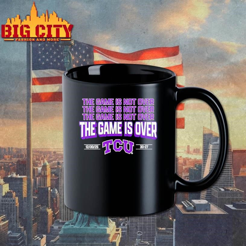 The Game is Over TCU Horned Frogs 30-27 USC Trojans 2025 Alamo Bowl Shirt