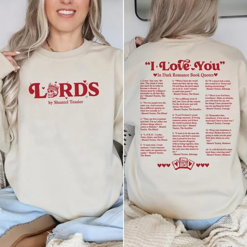 The LORDS Book Quotes Merch by Shantel Tessier Sweatshirt, I Love You Hoodie, LORDS Series Book Shirt, Dark Romance Shirt, Book Lover Shirt, Bookish Merch, Booktok Shirt, Valentine Gift Casual Comfort