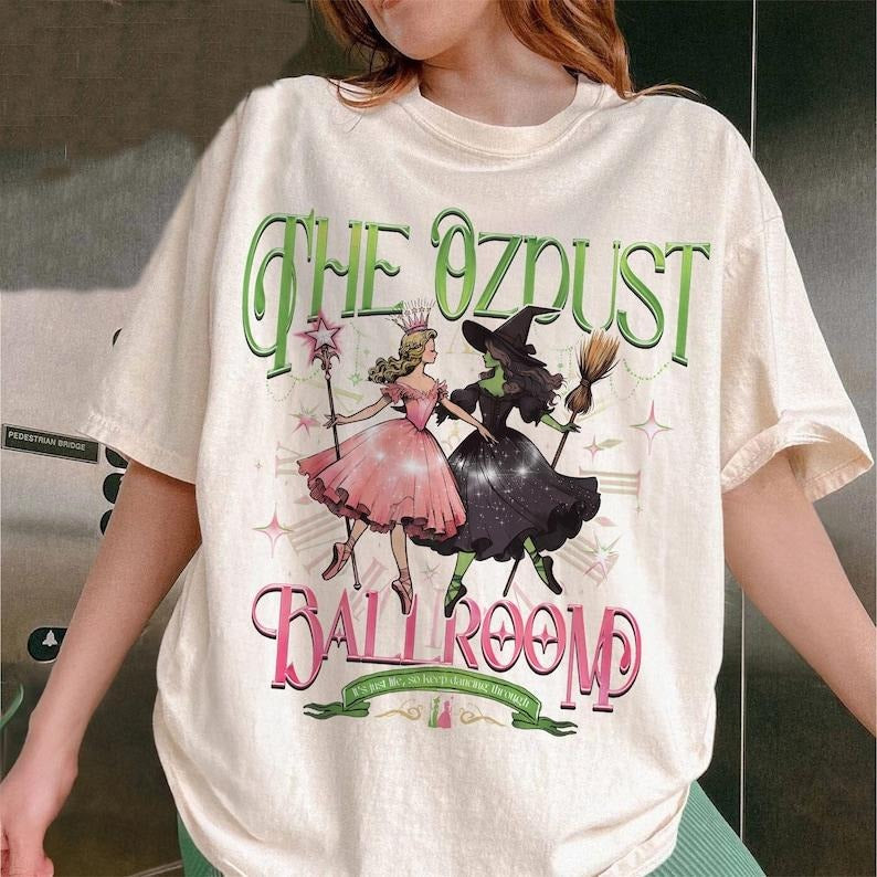 The Musical Ozdust Ballroom Shirt,Dancing Through Life Shirt,Wicked Musical Shirt,Witch Broomstick Shirt,Green Witch Shirt, Pink Witch Shirt Unisex
