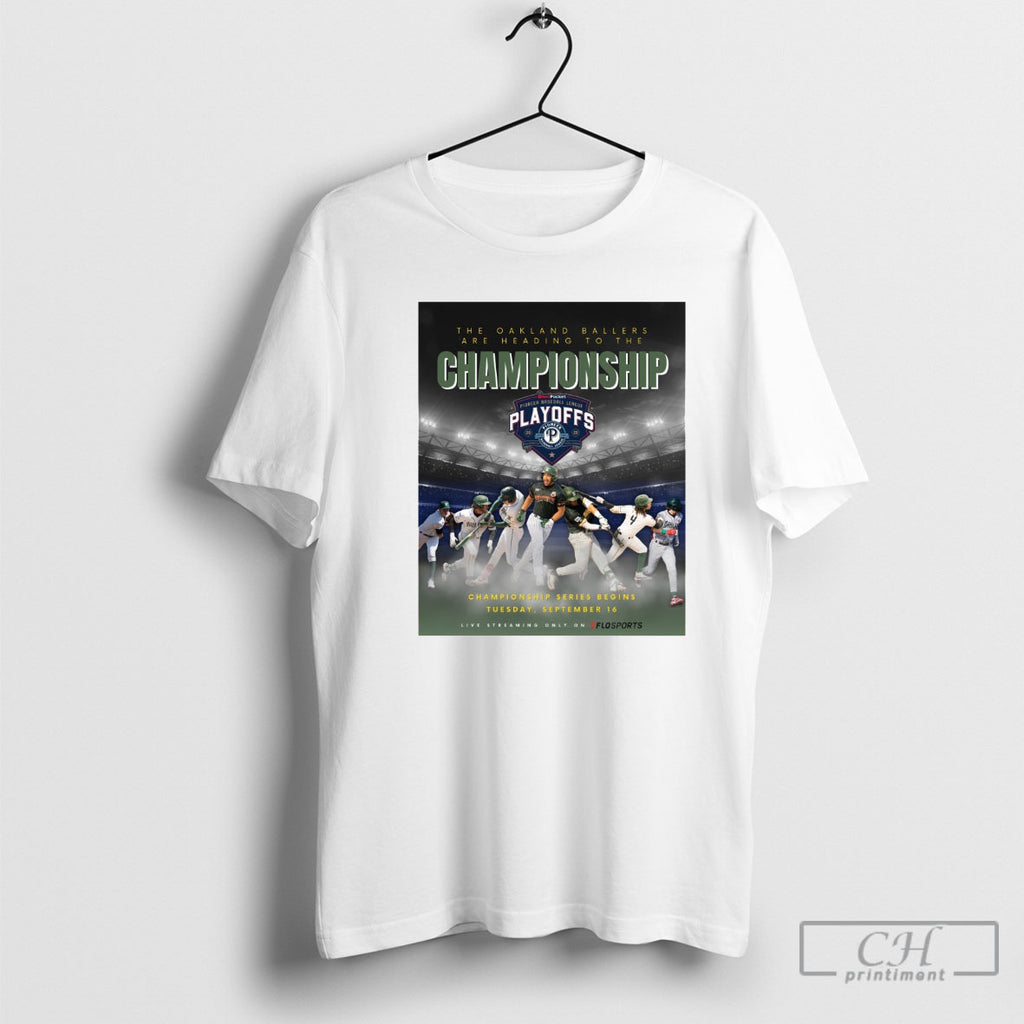 The Oakland Ballers Are Heading To The Championship Series Begins Tuesday September 16 2025 Poster