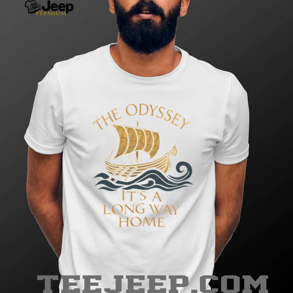 The Odyssey It’s a Long Way Home vintage shirt