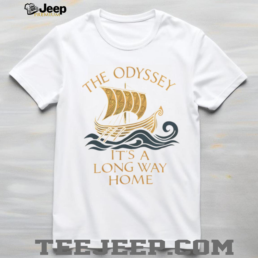 The Odyssey It’s a Long Way Home vintage shirt
