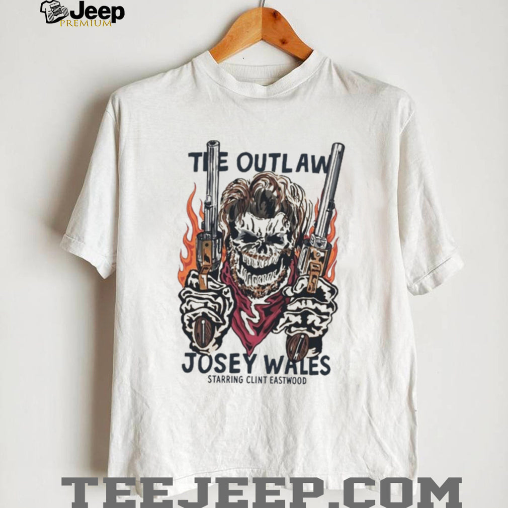 The Outlaw Josey Wales Clint Eastwood Skull Cowboy T Shirt
