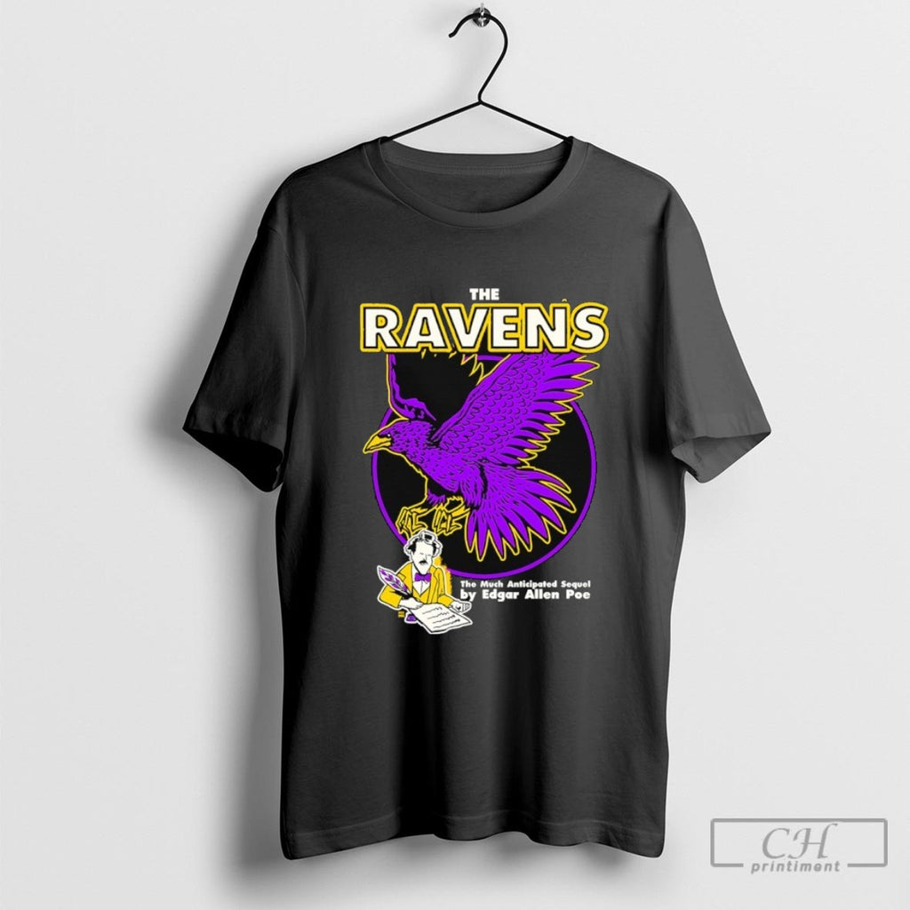 The Ravens The Much Anticipated Sequel By Edgar Allen Poe Shirt Sweater